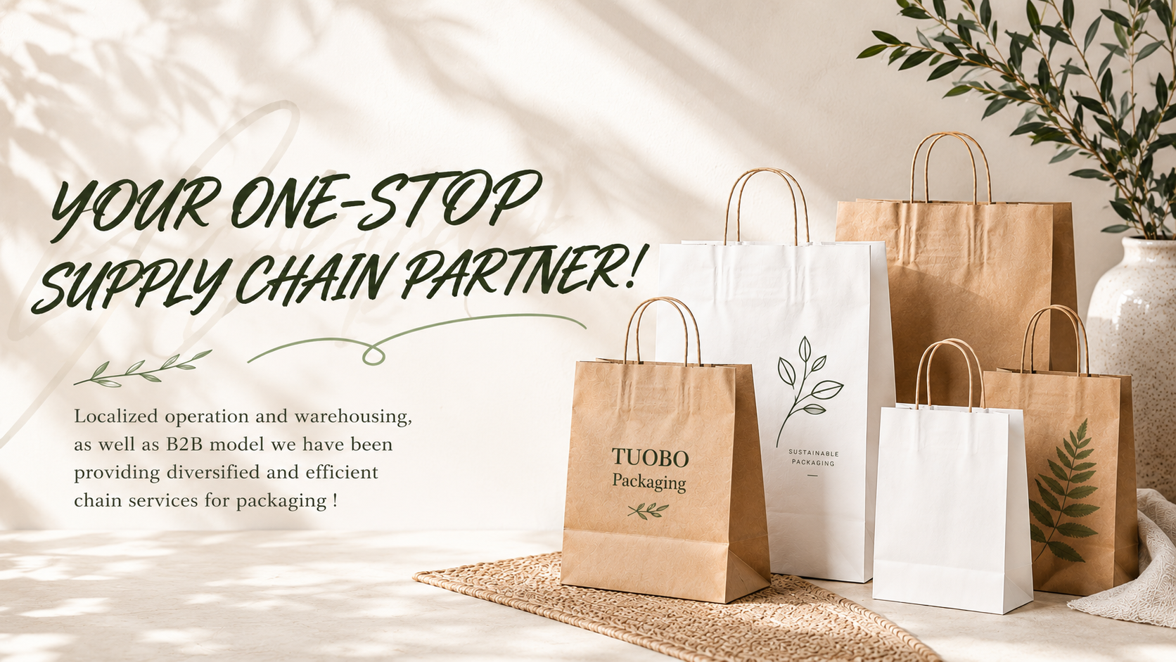  Tuobo Packaging sustainable kraft paper bags in natural brown and white, styled with greenery and text "YOUR ONE-STOP SUPPLY CHAIN PARTNER" for B2B wholesale use.