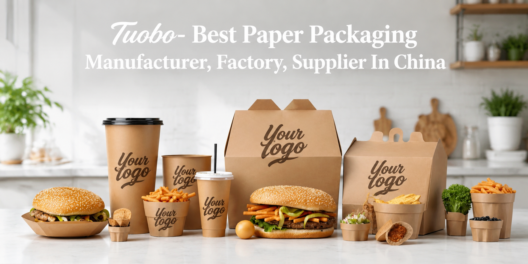 Tuobo custom printed kraft paper food packaging collection including takeaway burger boxes paper drink cups and meal containers displayed on a kitchen counter.